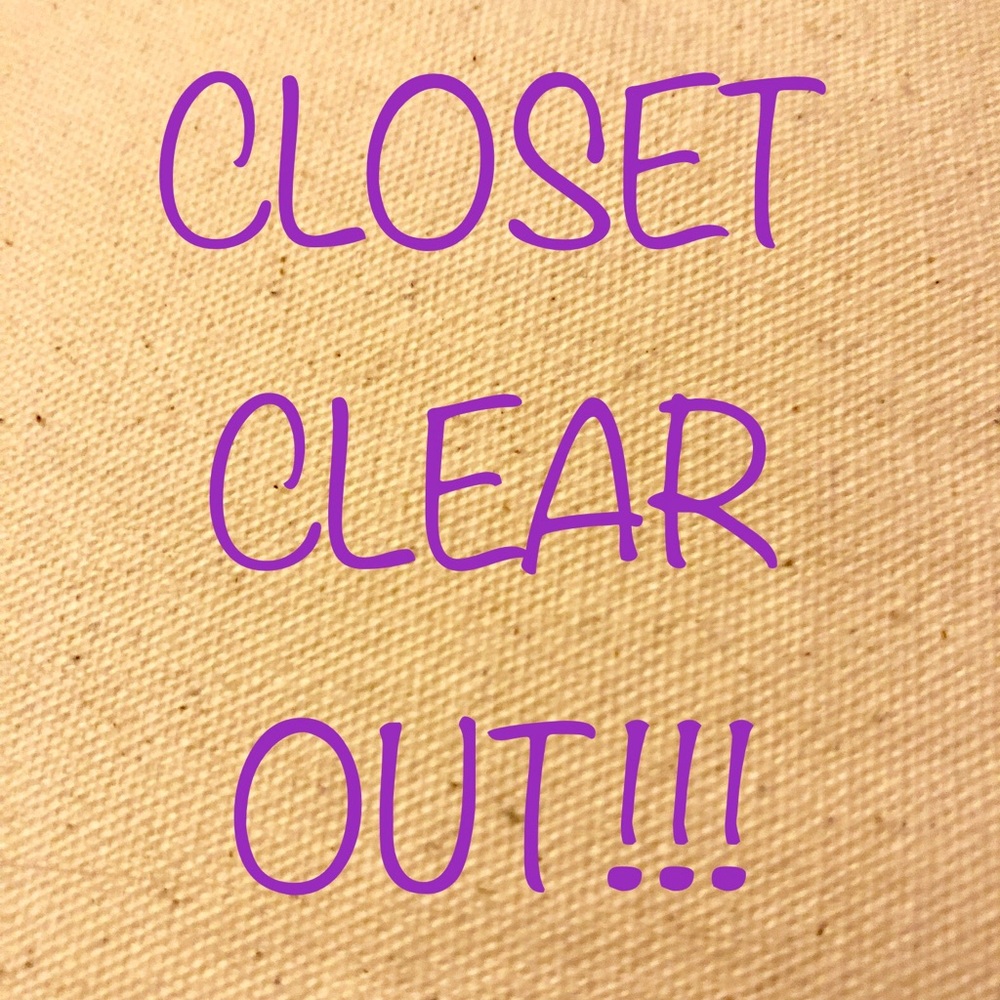 EVERYTHING MUST GO!!!!